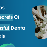 3 Secrets Of Successful Dental Referrals